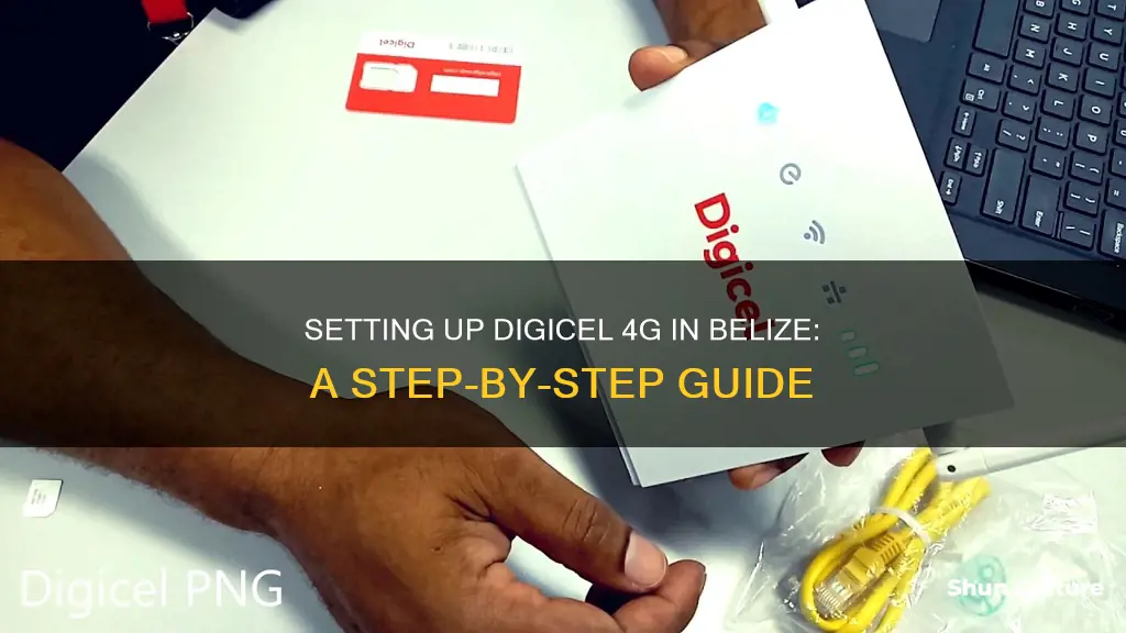 how to set up digicel 4g belize