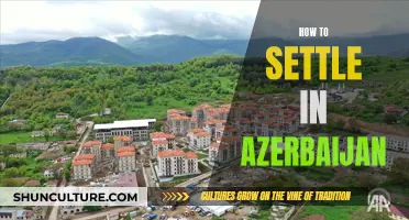 Settling in Azerbaijan: A Comprehensive Guide