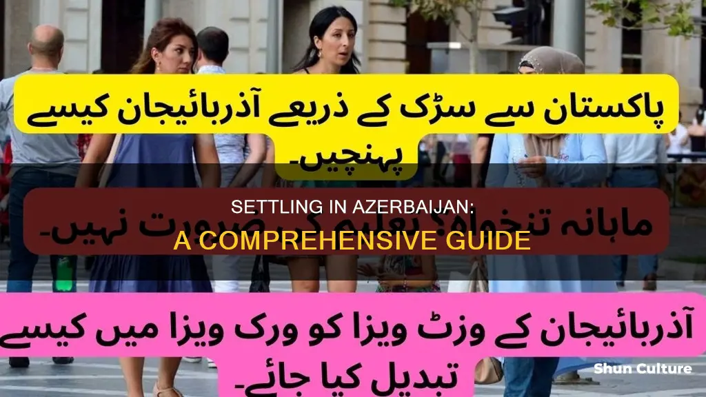 how to settle in azerbaijan