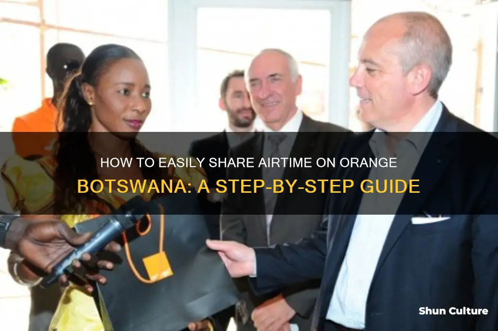 how to share airtime on orange botswana