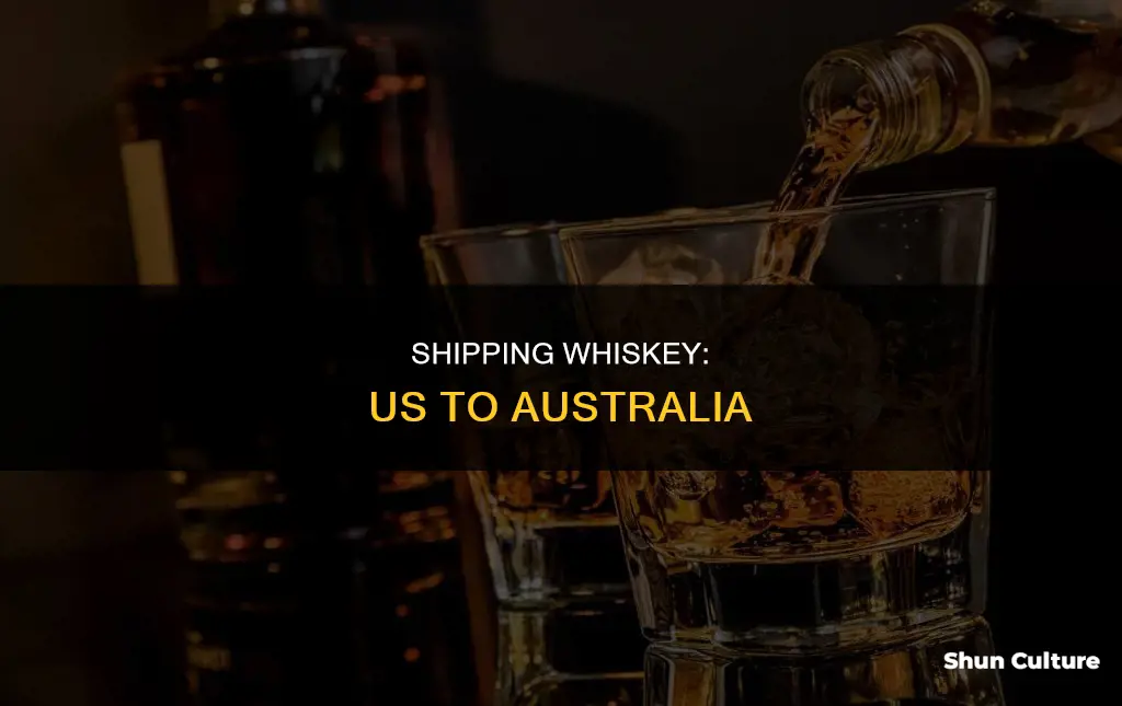 how to ship whiskey from us to australia