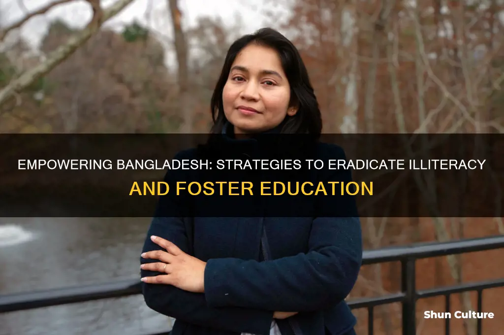 how to solve illiteracy problem in bangladesh