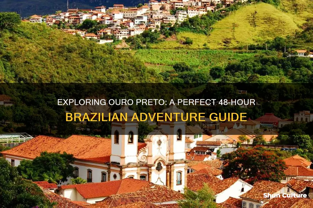 how to spend 48 hours in ouro preto brazil