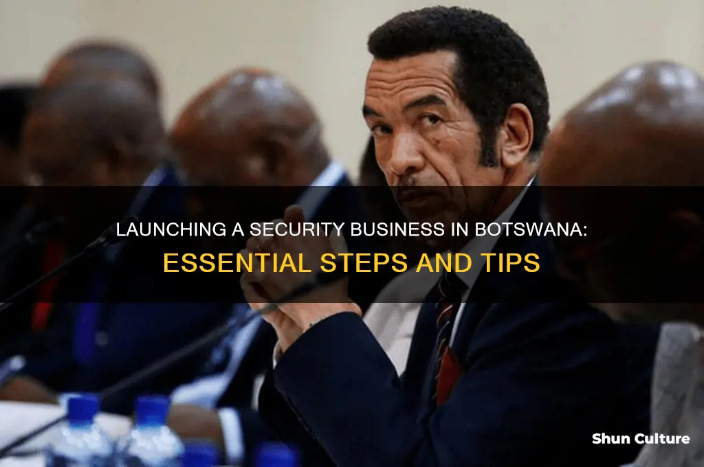 how to start a security company in botswana