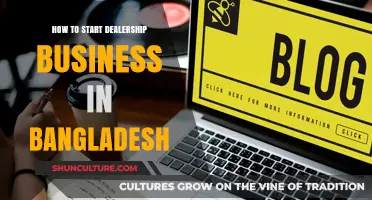 Launching a Successful Dealership Business in Bangladesh: A Comprehensive Guide