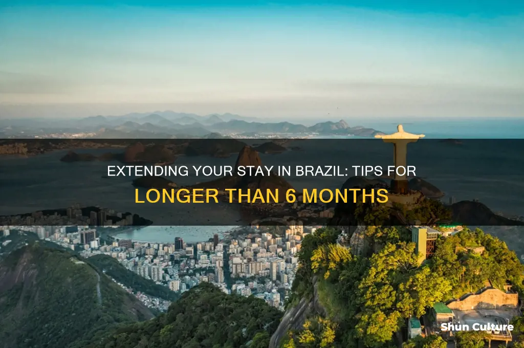 how to stay in brazil longer than 6 months