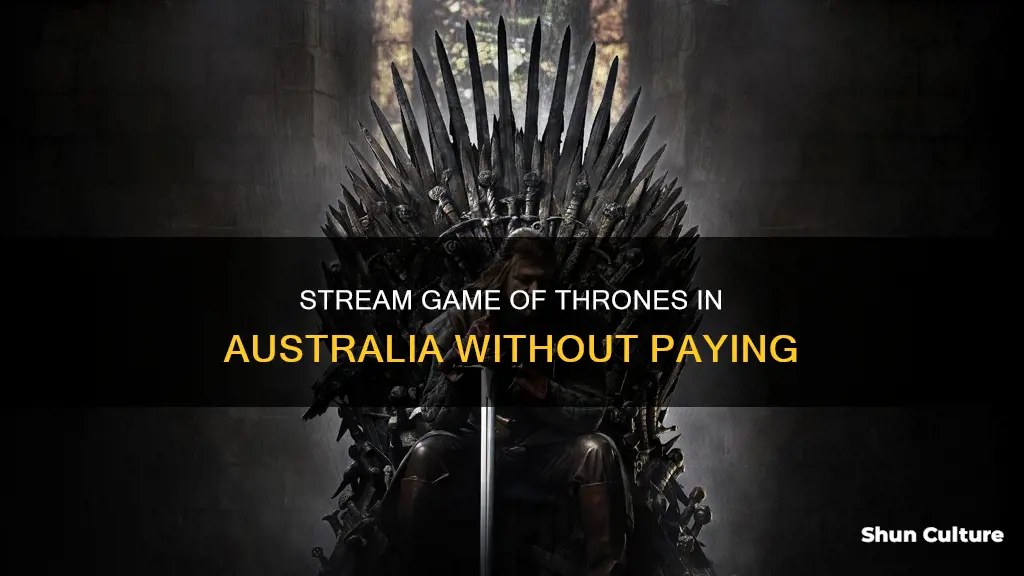 how to stream game of thrones in australia for free