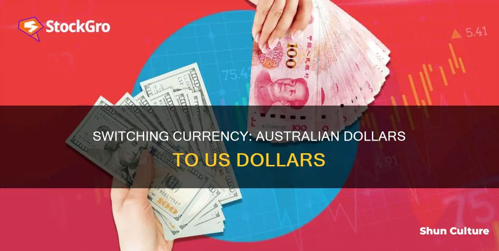 how to switch from australian money to us dollars