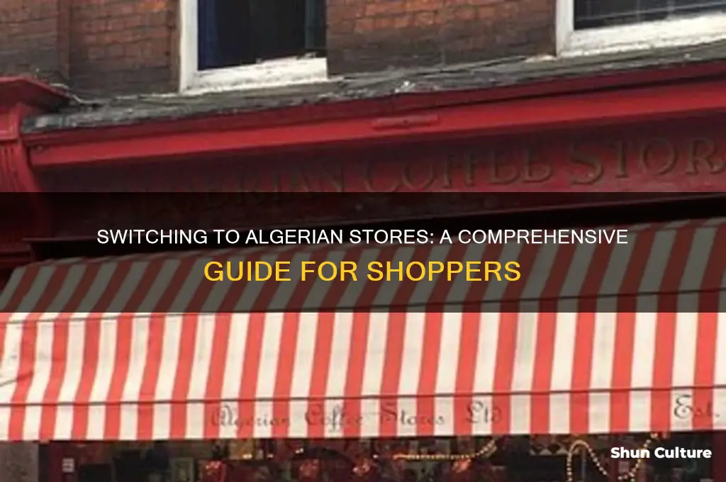 how to switch to algerian store
