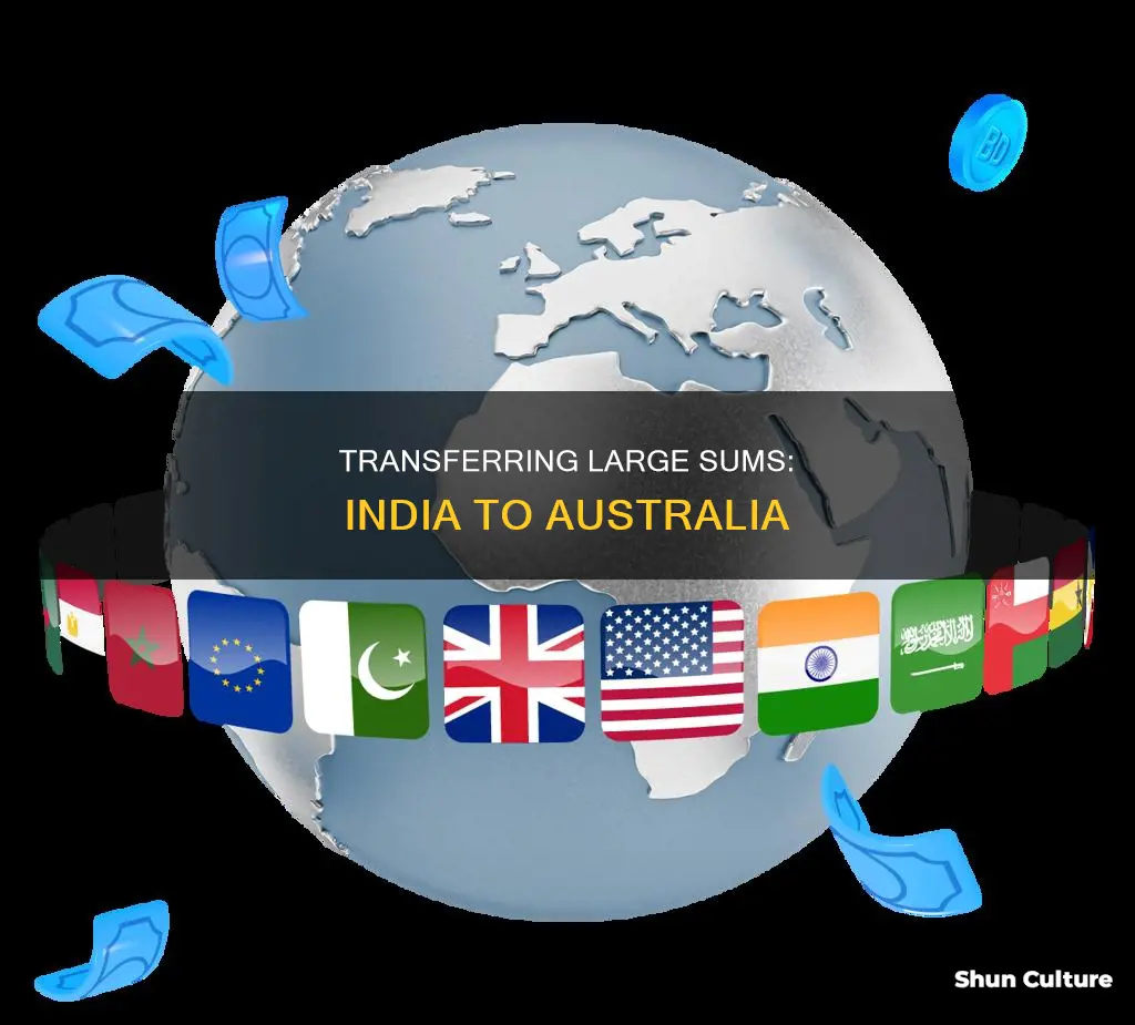 how to transfer big money from india to australia