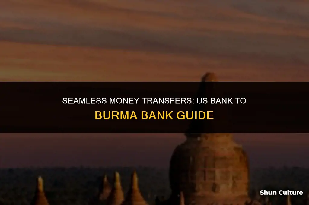 how to transfer money from us bank to burma bank