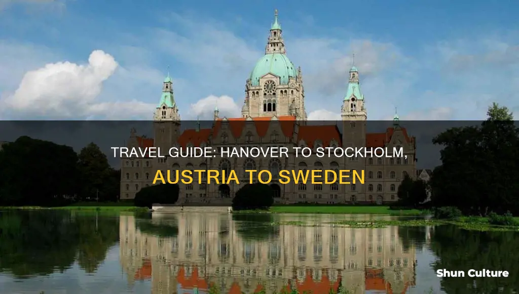 how to travel from hanover austria to stockholm sweden