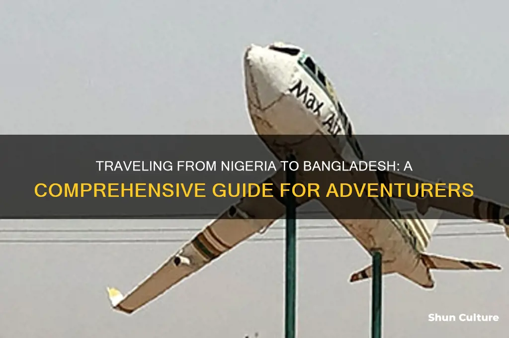 how to travel from nigeria to bangladesh