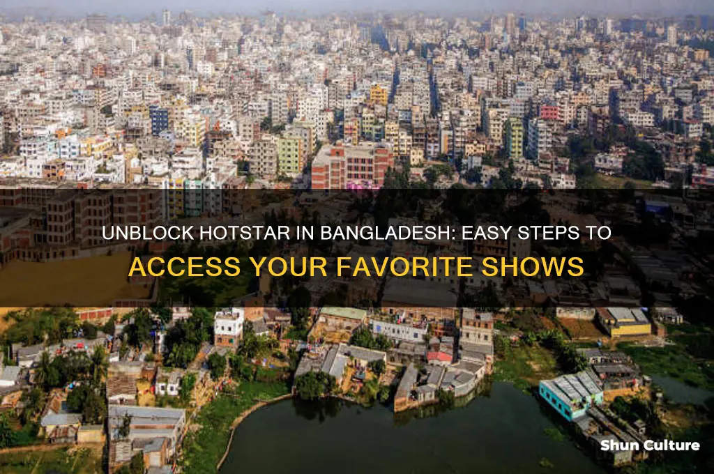 how to unblock hotstar in bangladesh