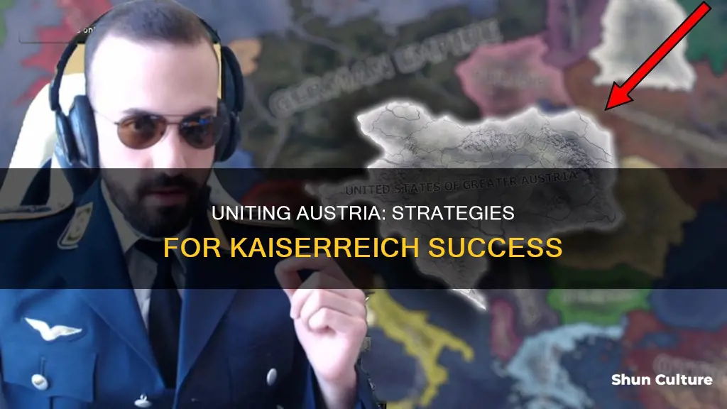 how to unite all of austria kaiserreich