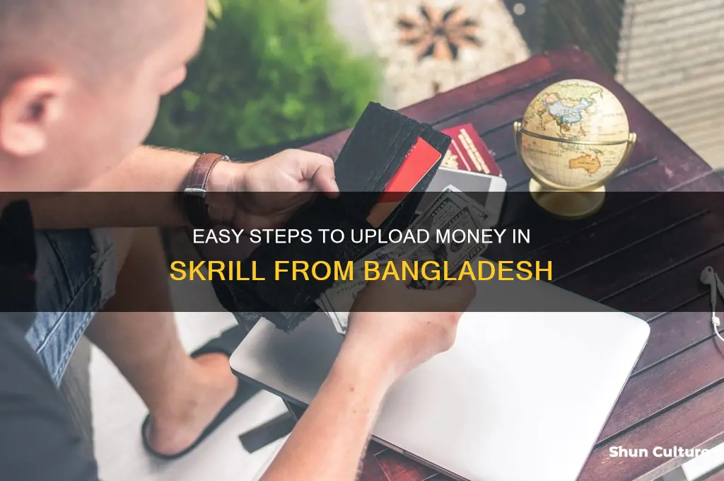 how to upload money in skrill from bangladesh