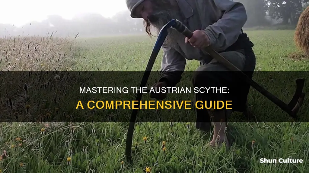 how to use an austrian scythe