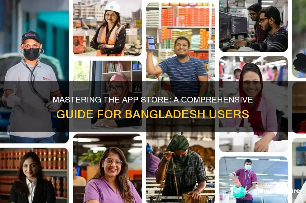how to use app store in bangladesh