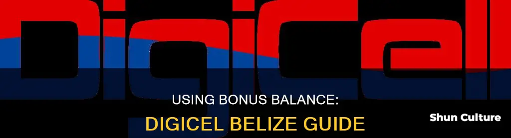 how to use bonus balance with digicel belize