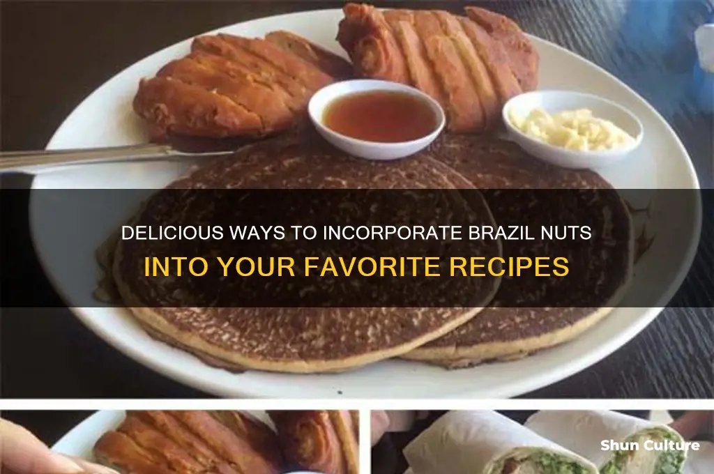 how to use brazil nuts in recipes