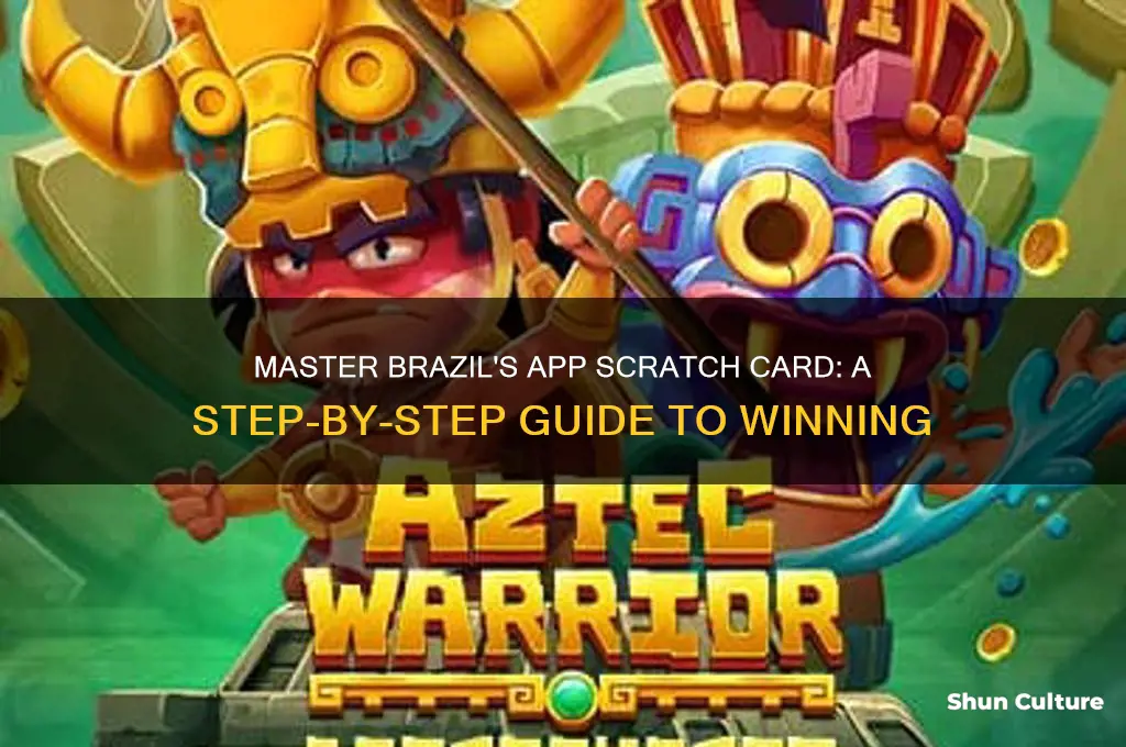 how to use brazils app scratch card