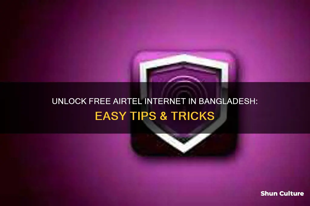 how to use free internet in airtel bangladesh