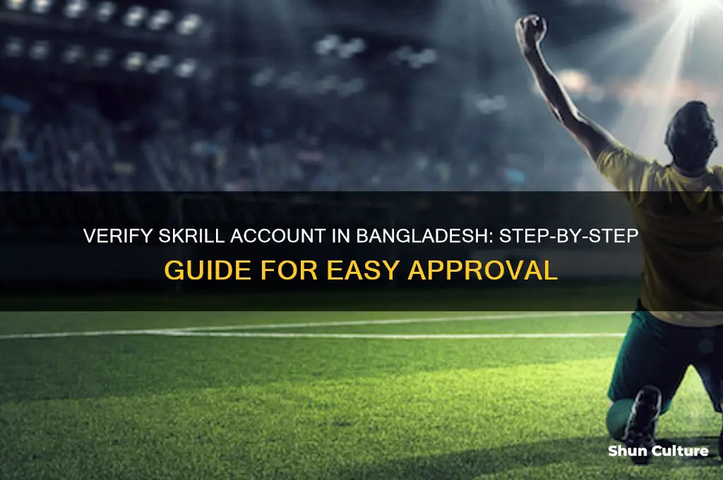 how to verify skrill account in bangladesh