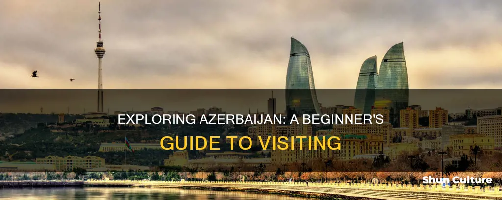 how to visit azerbaijan