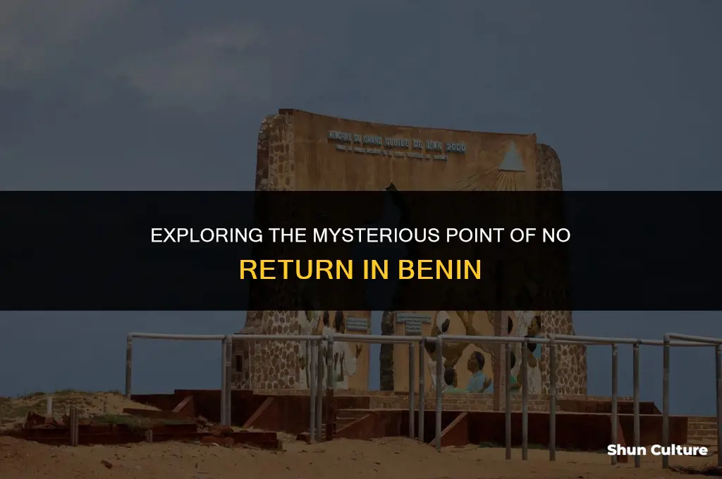 how to visit the point of no return in benin