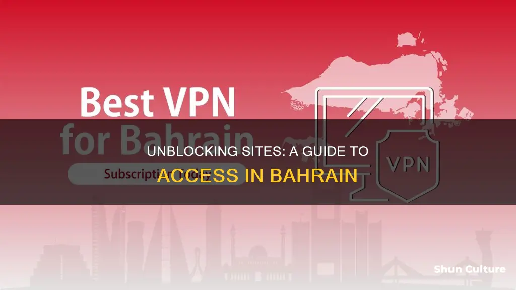 how to watch blocked sites in bahrain