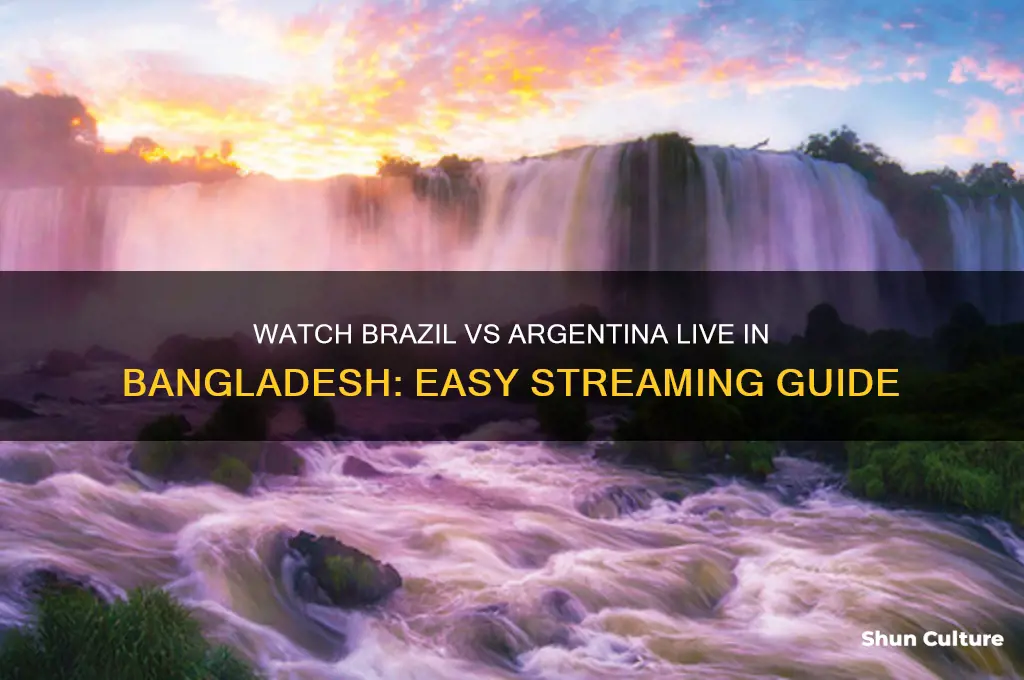 how to watch brazil vs argentina live in bangladesh