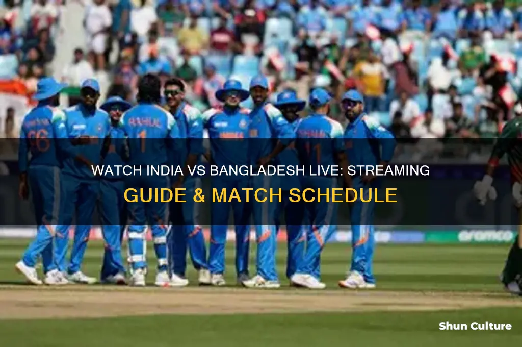 how to watch ind vs bangladesh