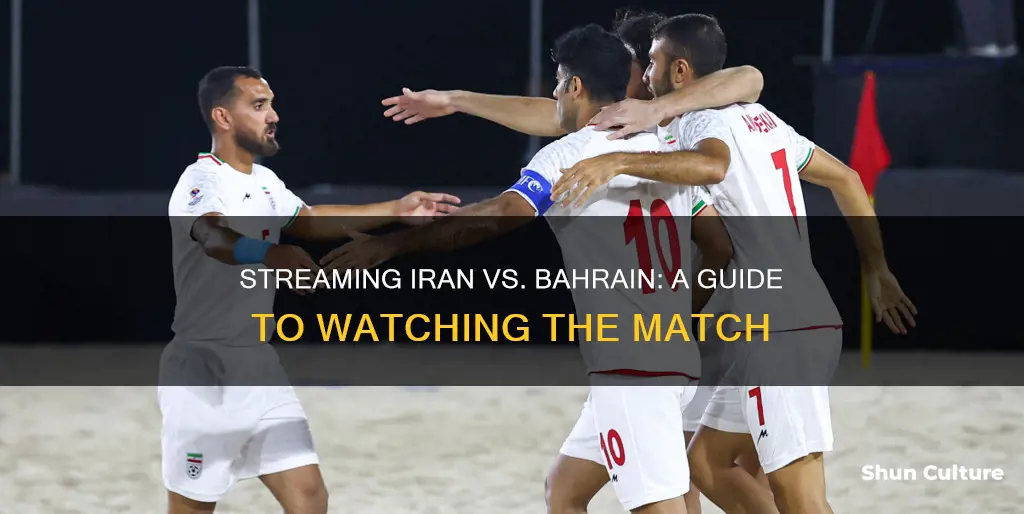 how to watch iran vs bahrain