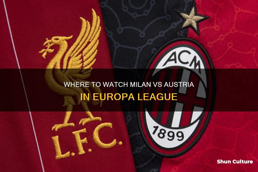 how to watch milan austria europa league