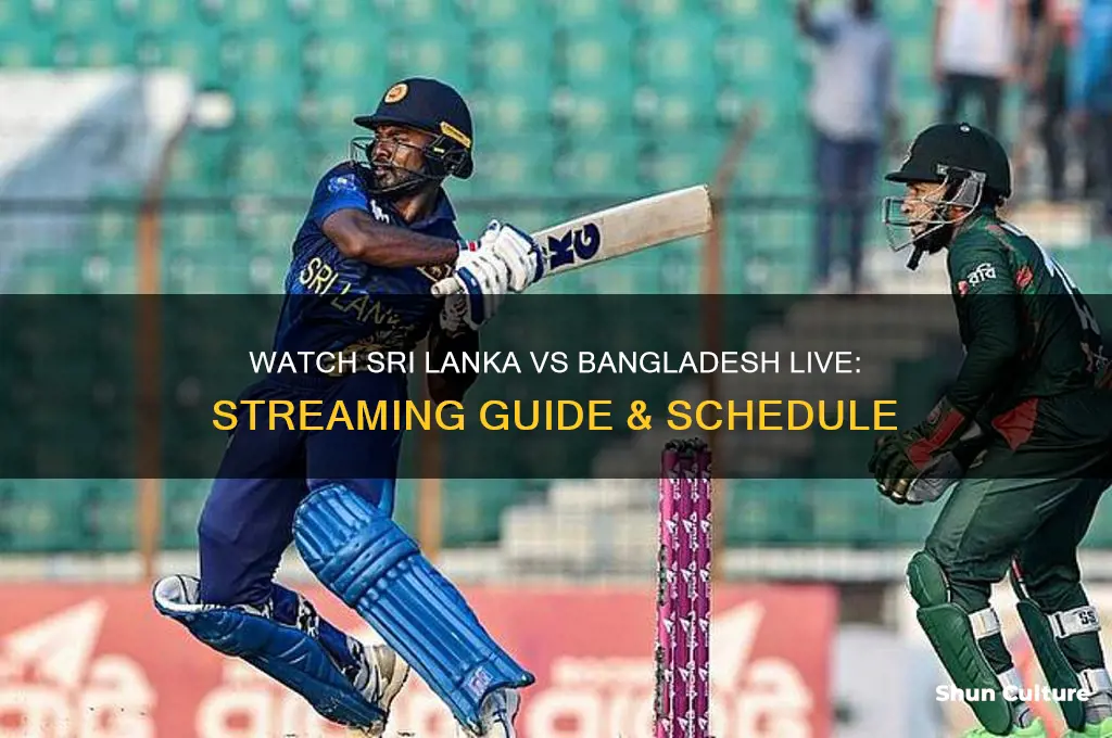 how to watch sri lanka vs bangladesh