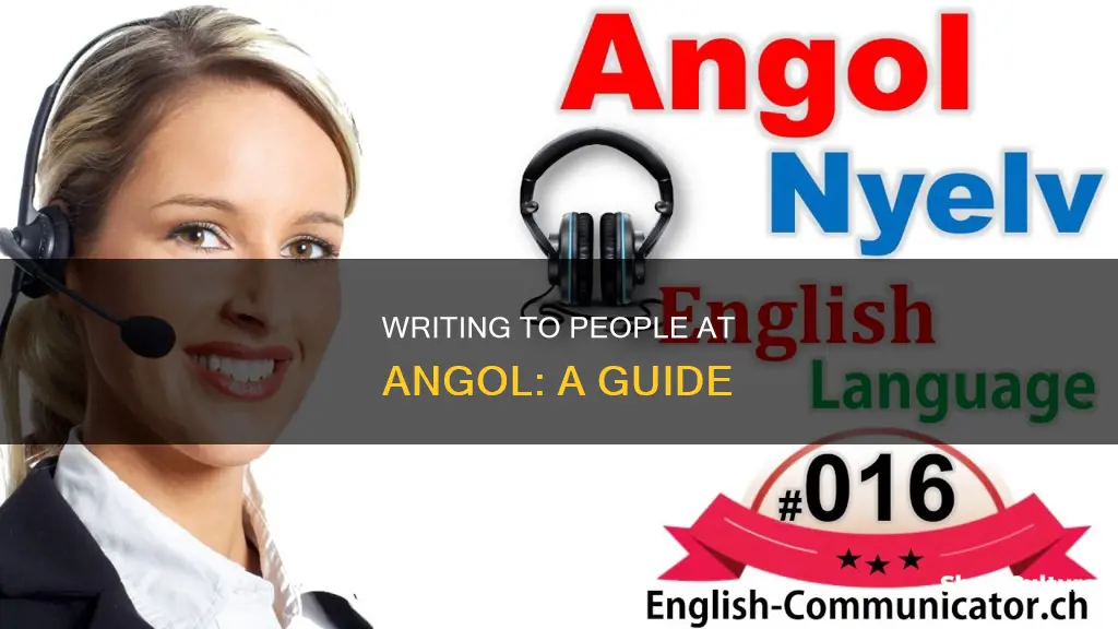 how to write to people at angol