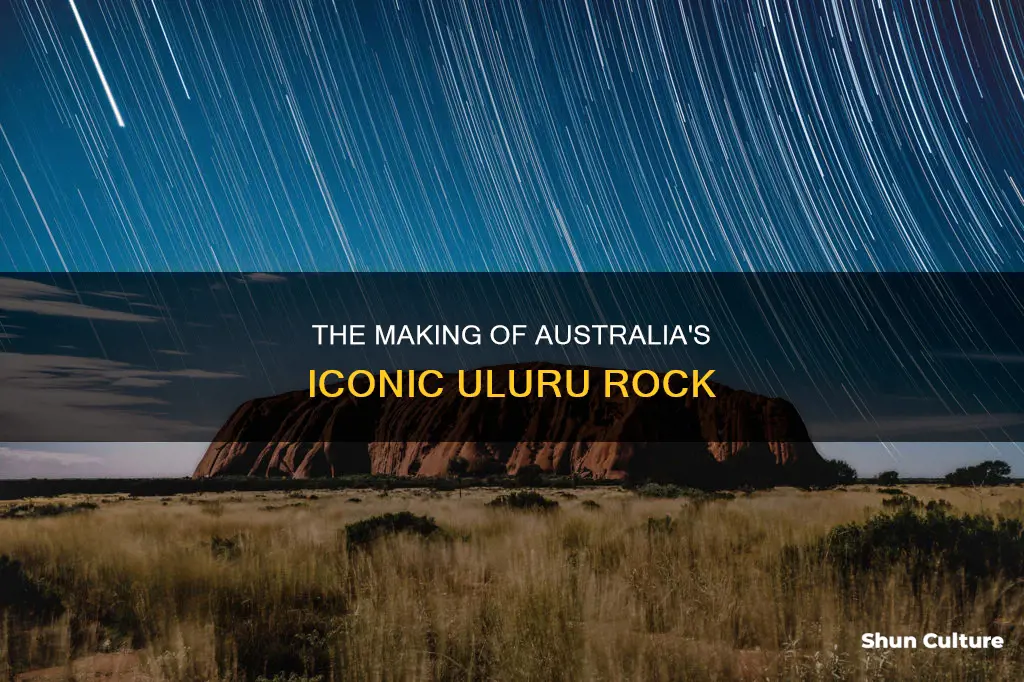 how was australia uluru rock made