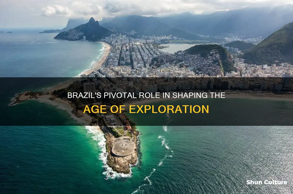 how was brazil important in age of exploration