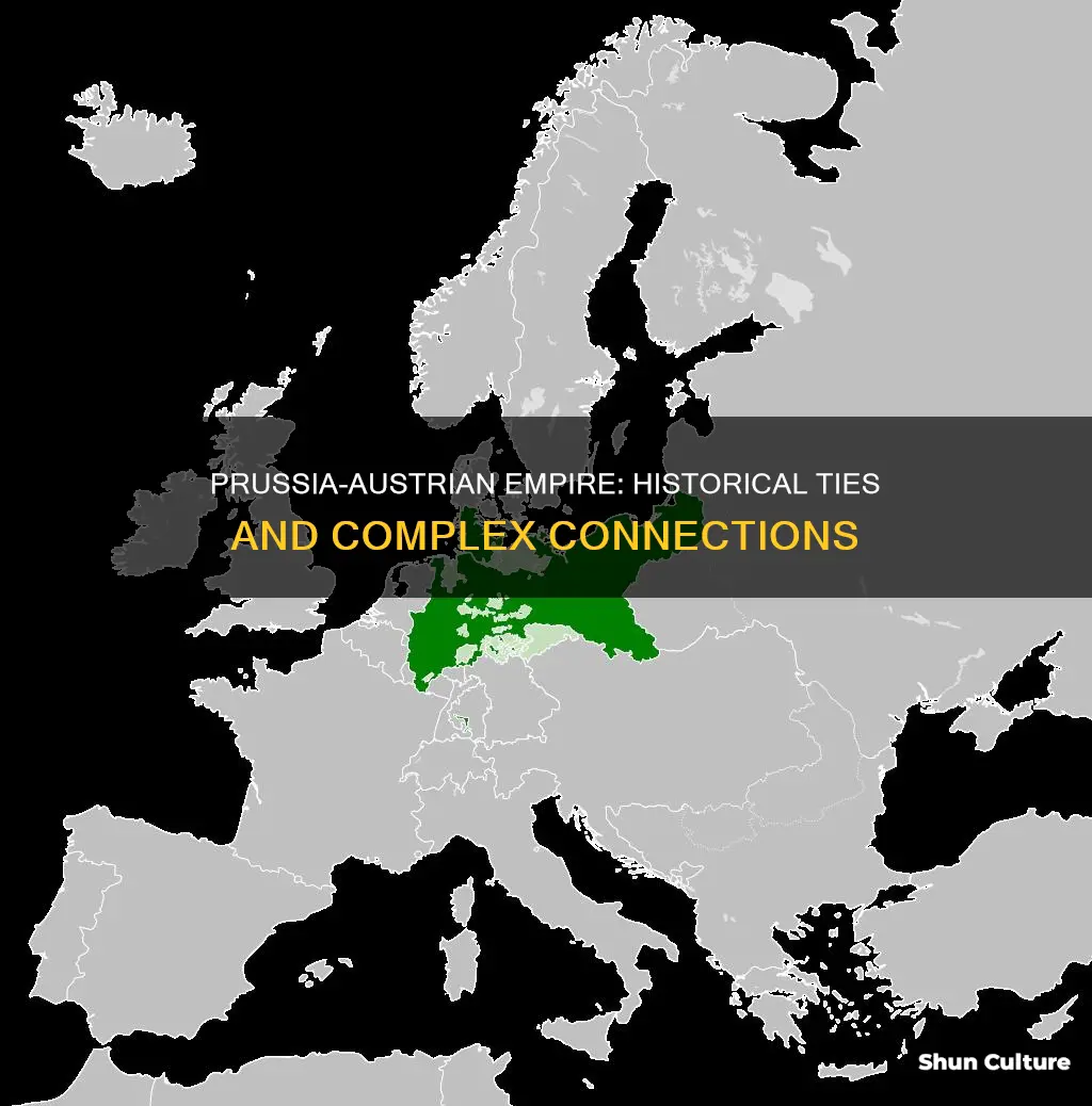 how were prussia and austrian empire connected