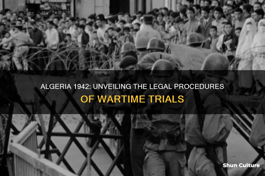 how were trials conducted in algeria 1942