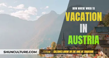 Vacationing in Austria: A Comprehensive Guide