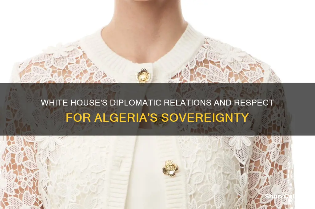 how white house reapect algeria