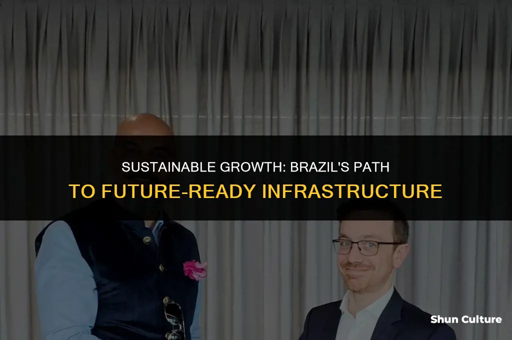 how will brazil build its infrastructure for the future