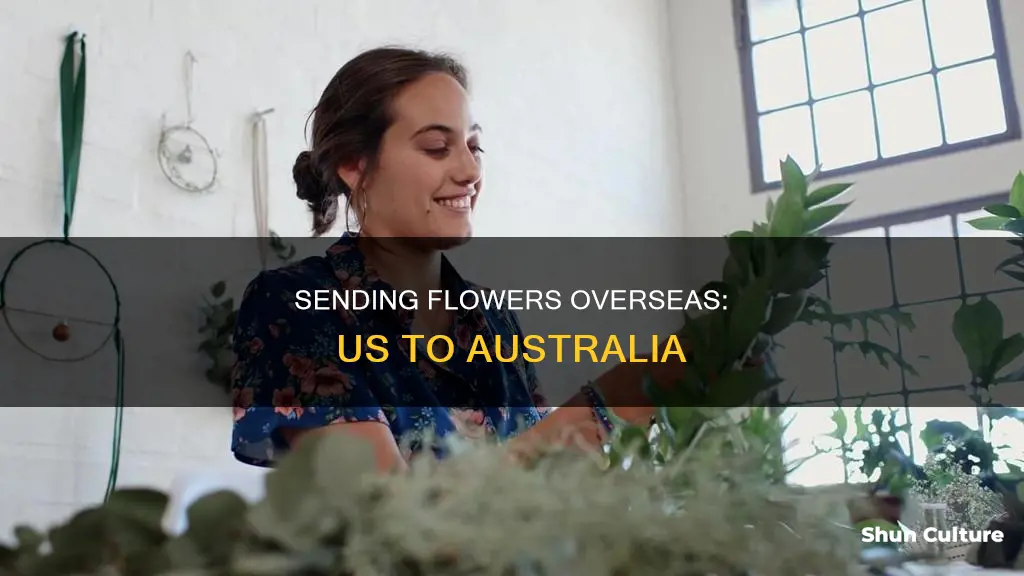 how would you send flowers from united states to australia