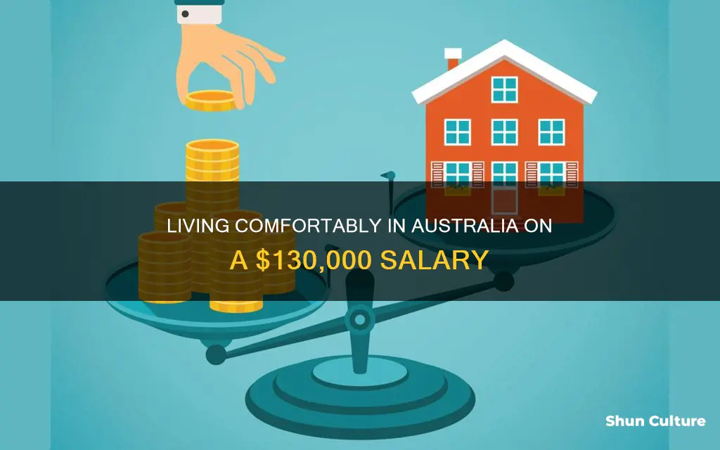 is $130 000 a good salary in australia