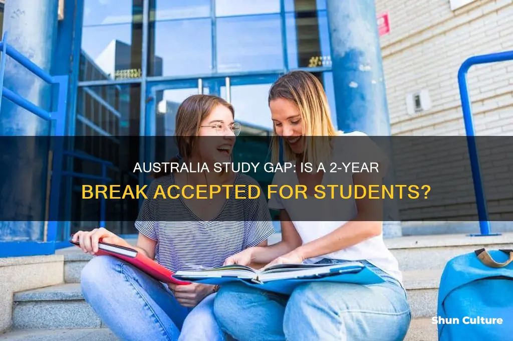 is 2-year gap accepted in australia