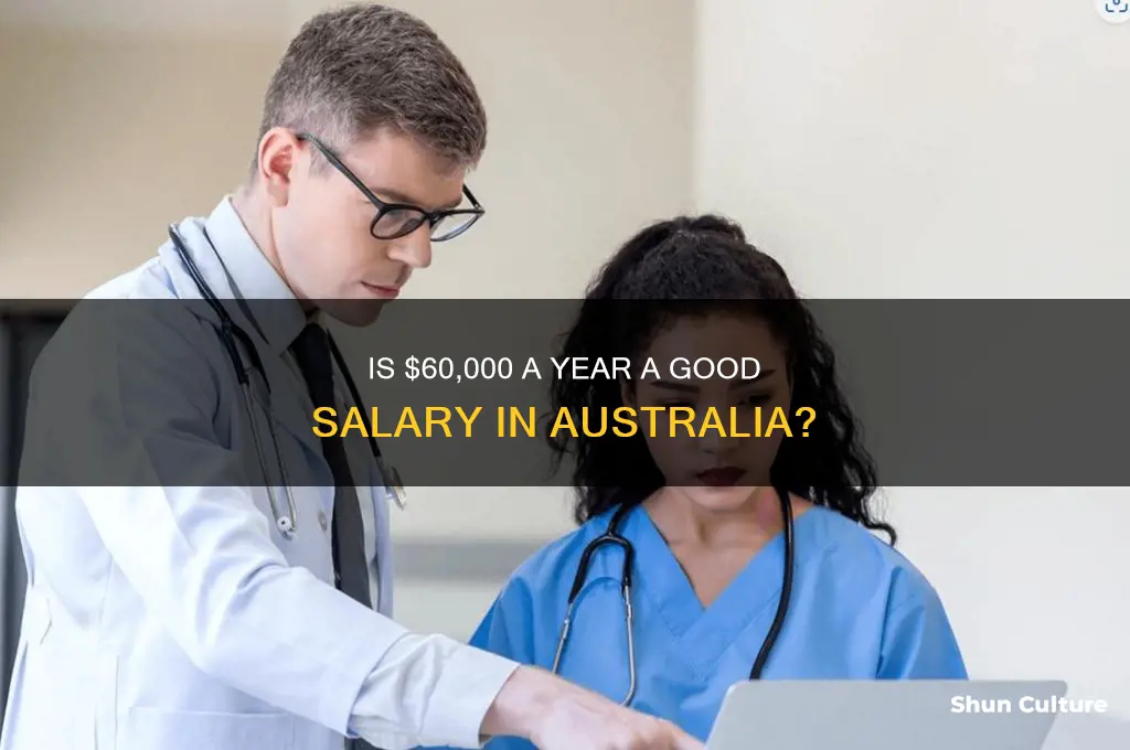 is 60000 a year a good salary australia