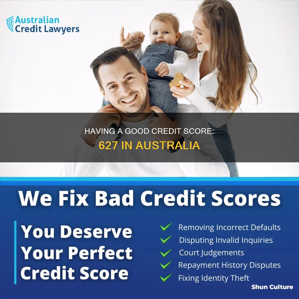 is 627 a good credit score australia