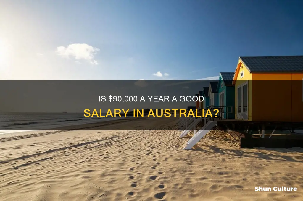 is 90 000 a year a good salary in australia