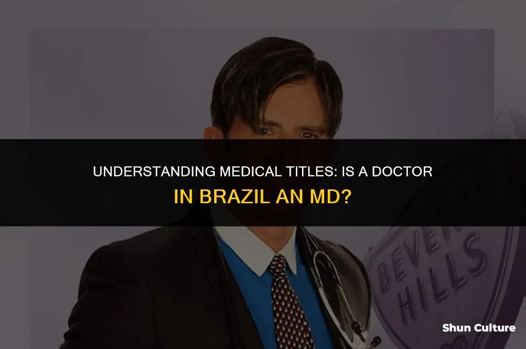 is a doctor in brazil an md
